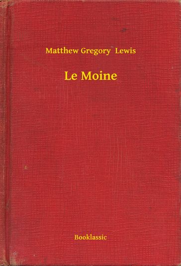 Le Moine - Matthew Gregory Lewis