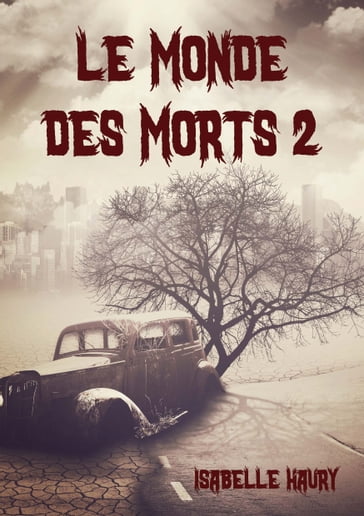 Le Monde Des Morts 2 - Isabelle Haury