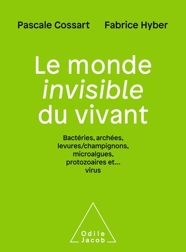 Le Monde invisible du vivant - Fabrice Hyber - Pascale Cossart