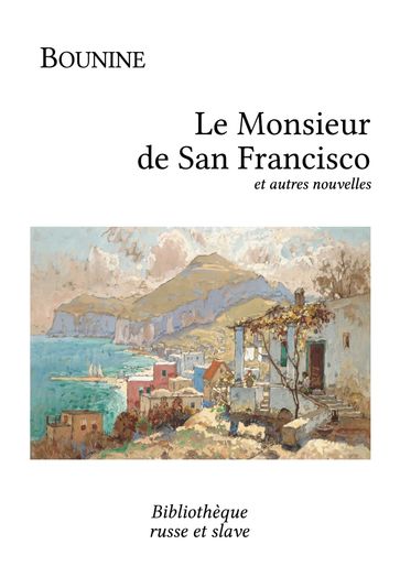 Le Monsieur de San Francisco - Ivan Bounine