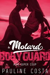 Le Motard Bodyguard