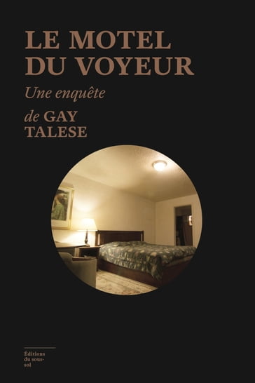 Le Motel du voyeur - Gay Talese