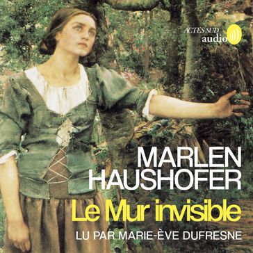 Le Mur invisible - Marlen Haushofer