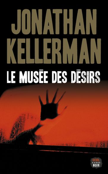 Le Musée des désirs - Jonathan Kellerman