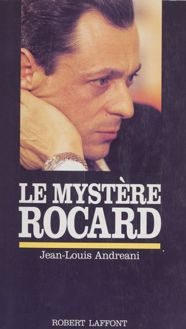 Le Mystère Rocard - Jean-Louis Andreani