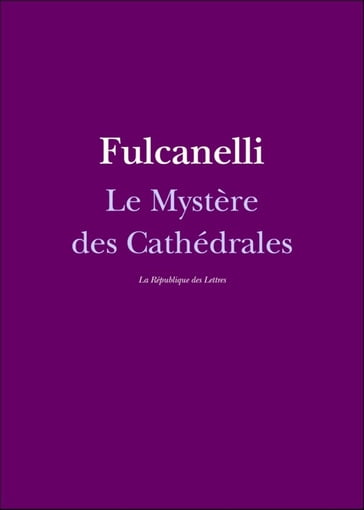 Le Mystère des Cathédrales - Fulcanelli