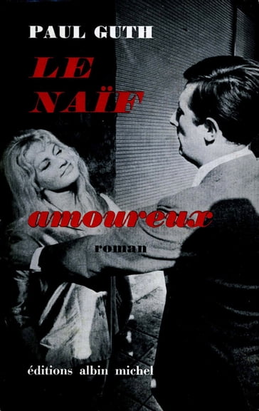 Le Naïf amoureux - Paul Guth