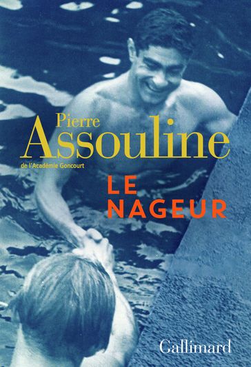 Le Nageur - Pierre Assouline