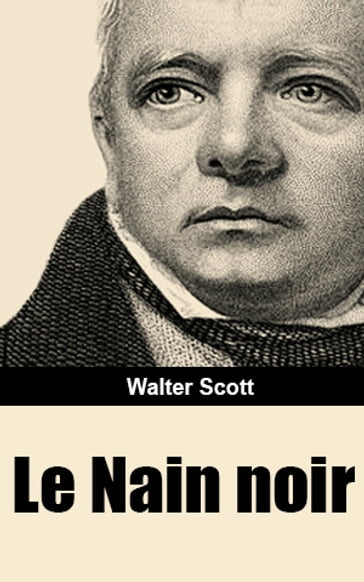 Le Nain noir - Walter Scott