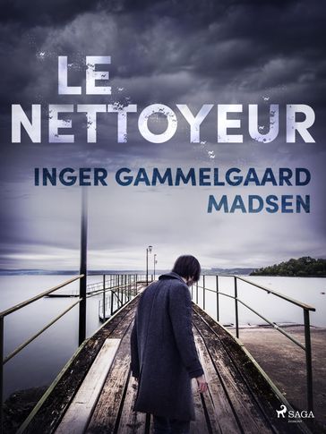 Le Nettoyeur - Inger Gammelgaard Madsen