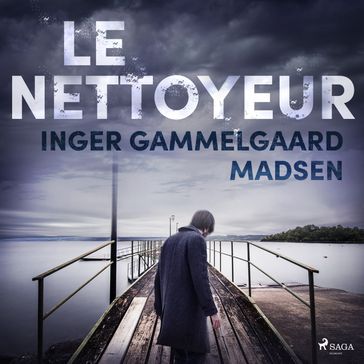 Le Nettoyeur - Inger Gammelgaard Madsen