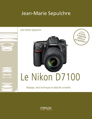 Le Nikon D7100 - Jean-Marie Sepulchre