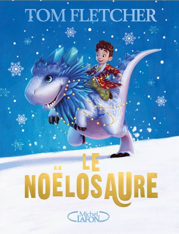 Le Noëlosaure - Tom Fletcher