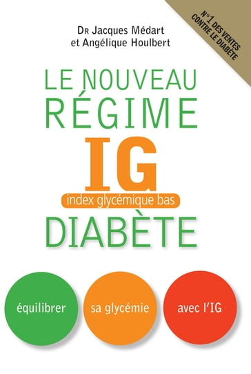 Le Nouveau régime IG diabète - Angélique Houlbert - Jacques Médart