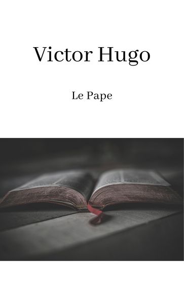 Le Pape - Victor Hugo