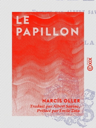 Le Papillon - Narcís Oller - Émile Zola