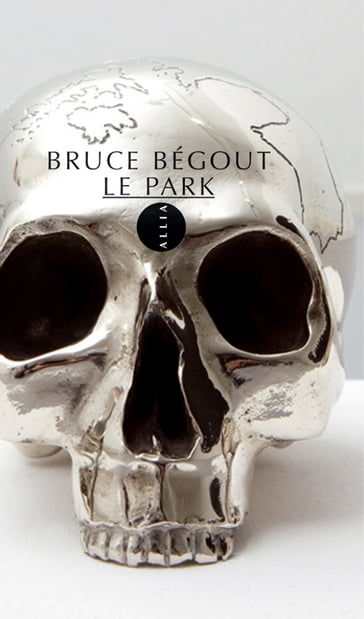 Le ParK - Bruce BEGOUT