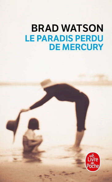 Le Paradis perdu de Mercury - Brad Watson