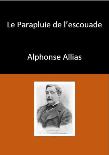 Le Parapluie de l'escouade - Alphonse Allais