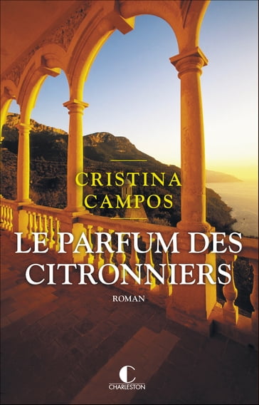 Le Parfum des citronniers - Cristina Campos