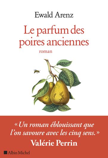 Le Parfum des poires anciennes - Ewald Arenz