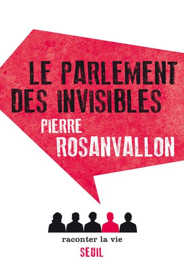 Le Parlement des invisibles - Pierre Rosanvallon