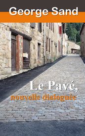 Le Pavé, nouvelle dialoguée