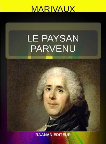 Le Paysan parvenu - Marivaux