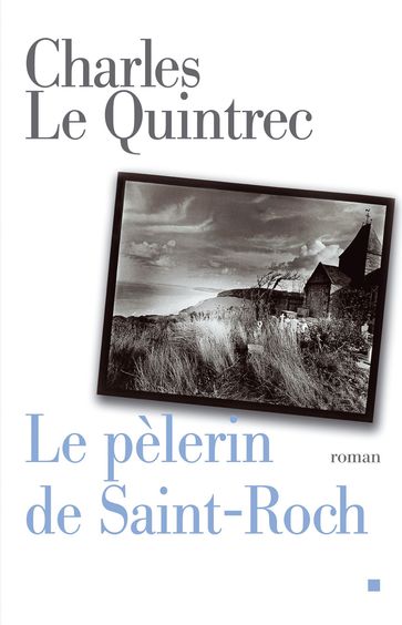 Le Pèlerin de Saint-Roch - Charles Le Quintrec