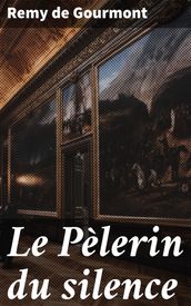 Le Pèlerin du silence