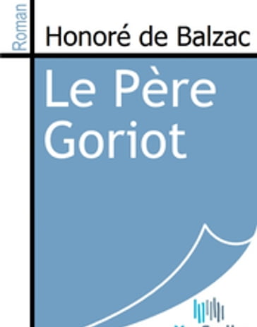 Le Père Goriot - Honoré de Balzac