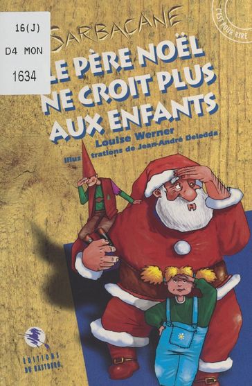 Le Père Noel ne croit plus aux enfants - Louise Werner