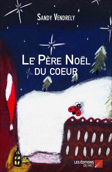 Le Père Noël du coeur - Sandy Vendrely