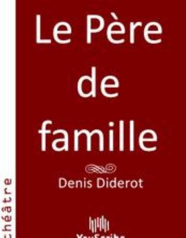 Le Père de famille - Denis Diderot