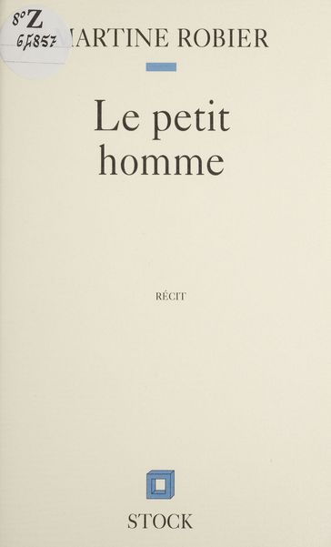 Le Petit Homme - Martine Robier