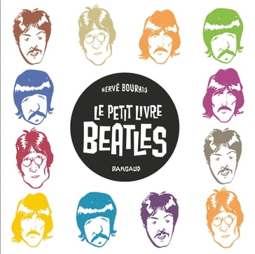 Le Petit Livre des Beatles - Hervé Bourhis