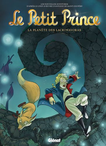 Le Petit Prince - Tome 13 - Audrey Bussi - Christine Chatal - Clara Karunakara-Chardavoine - Clotilde Bruneau - Diane Fayolle - Didier Poli - Elyum Studio - Isa Python - Isabelle Arne - Karine Lambin - Moonsun - Olivier Schramm