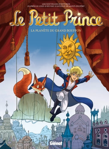 Le Petit Prince - Tome 14 - Audrey Bussi - Clara Karunakara-Chardavoine - Clotilde Bruneau - Didier Poli - Elyum Studio - Karine Lambin - Olivier Schramm