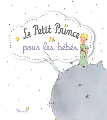 Le Petit Prince pour les bébés - Antoine de Saint-Exupéry
