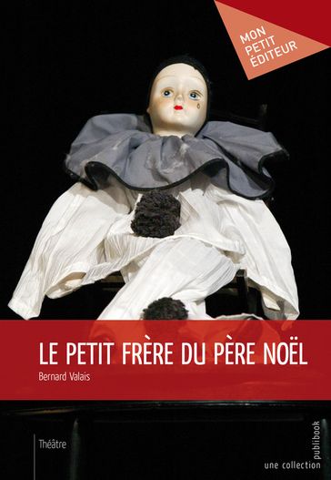 Le Petit frère du Père Noël - Bernard Valais