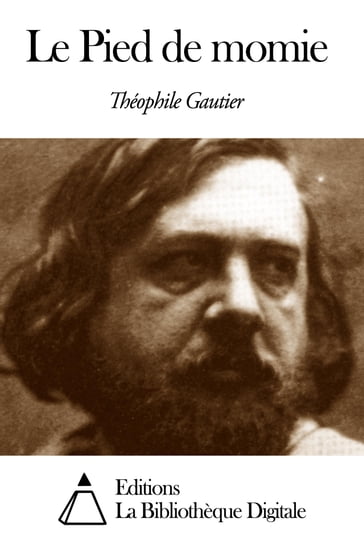 Le Pied de momie - Théophile Gautier