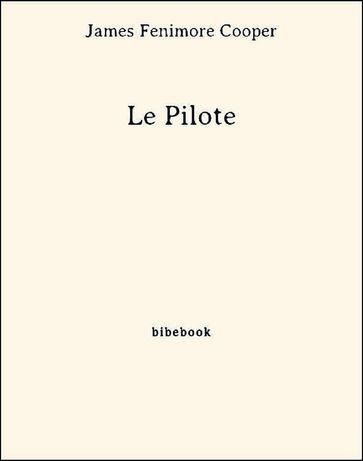 Le Pilote - James Fenimore Cooper