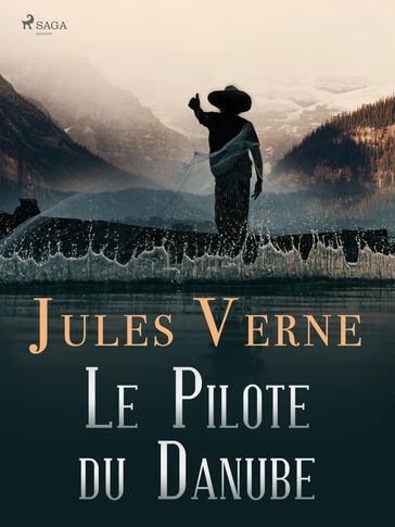 Le Pilote du Danube - Verne Jules - Michel Verne
