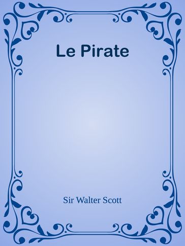 Le Pirate - Sir Walter Scott