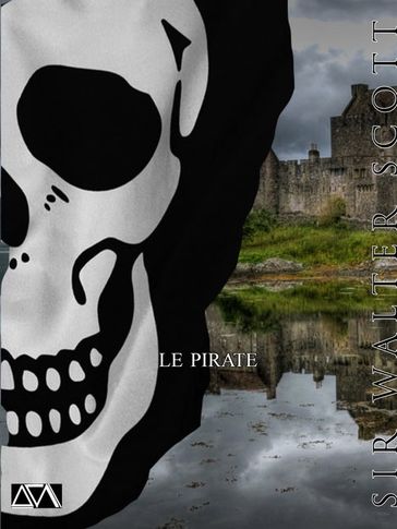 Le Pirate - Sir Walter Scott