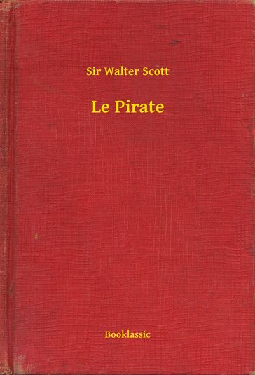 Le Pirate - Sir Walter Scott