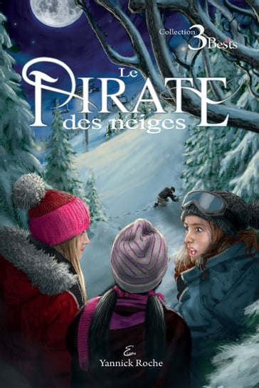 Le Pirate des neiges - Yannick Roche