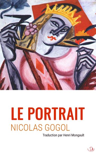 Le Portrait - Henri Mongault (Traduction) - Nicolas Vassiliévitch Gogol