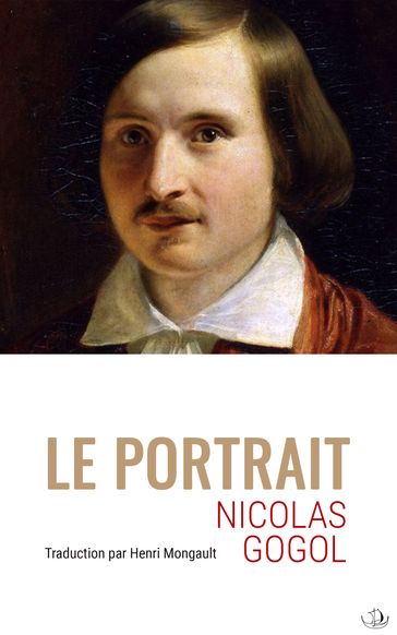 Le Portrait - Nicolas Gogol - Traduction par Henri Mongault