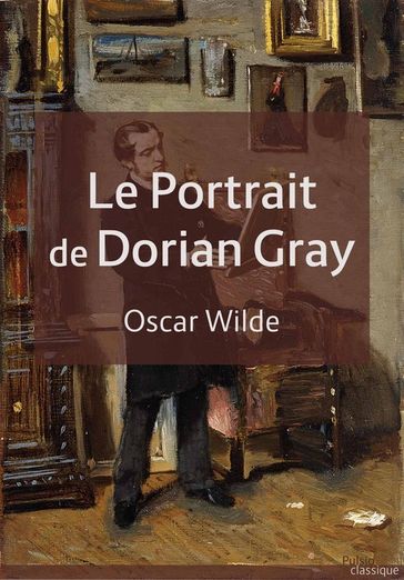 Le Portrait de Dorian Gray - Wilde Oscar